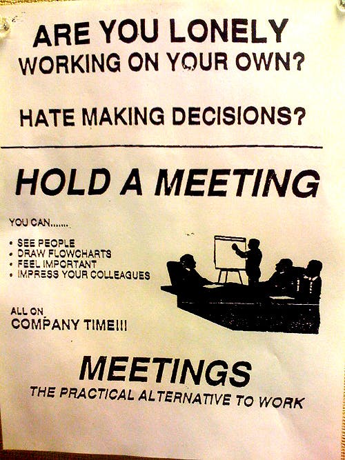 Meetings: the practical alternative to work